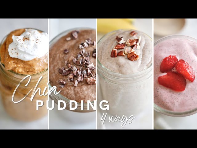 CHIA PUDDING 4 WAYS | Healthy Breakfast, Snack & Dessert Ideas