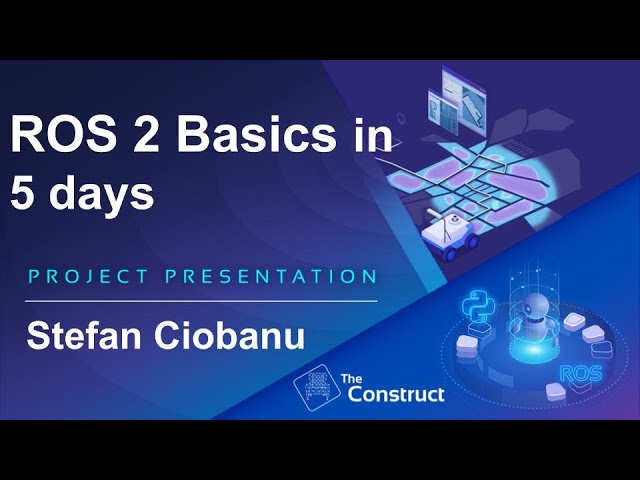 Stefan Ciobanu ROS 2 Basics Python Project Presentation