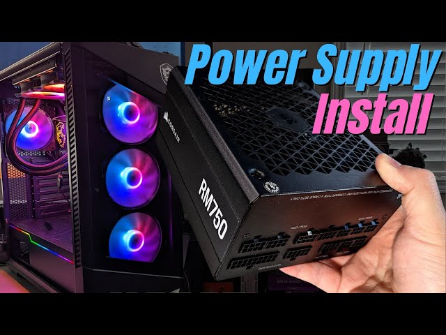 Power Supply Installation & Cable Connections to Motherboard (Corsair RM750 PSU)