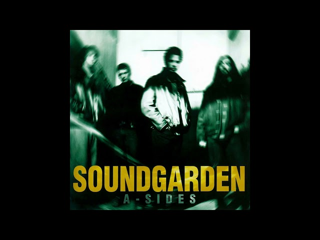 S̲o̲undgarden - A-Sides (Full Album)
