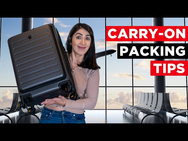 Carry-on Packing Hacks & Mistakes To Avoid