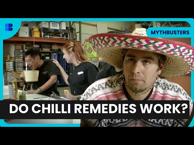 Hot Chili Remedies Tested - MythBusters - S04 EP22 - Science Documentary