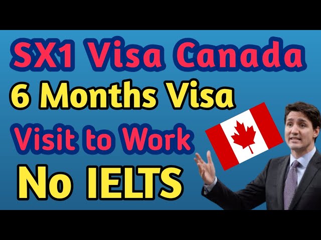 Canada's SX1 Visit Visa Requirements for Foreigners