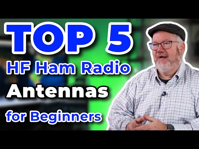 Top 5 HF Ham Radio Antennas for Beginners