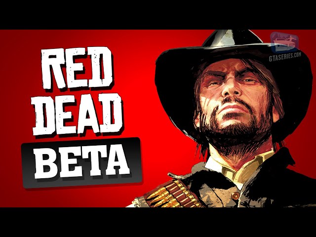 Red Dead Redemption Beta Version & Removed Content - Hot Topic #15