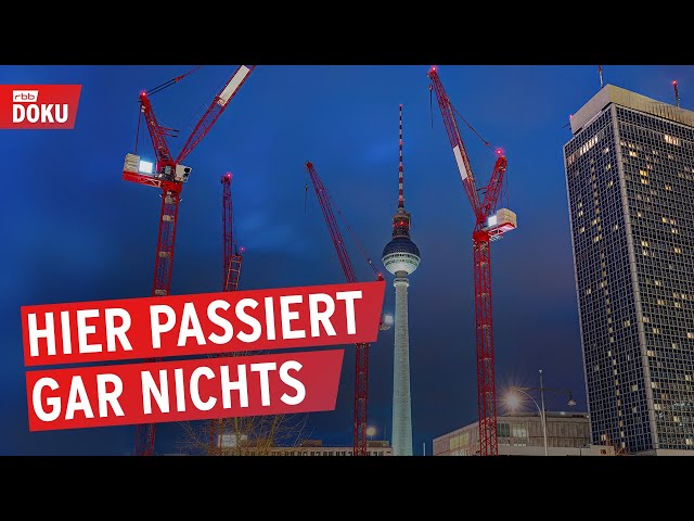 Baustelle Alexanderplatz - Bauzäune für die Ewigkeit? | Reportage