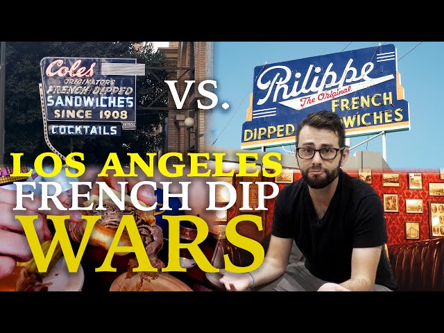 LOS ANGELES FRENCH DIP WARS - Cole's Vs Philippe’s... Who Was The Original?