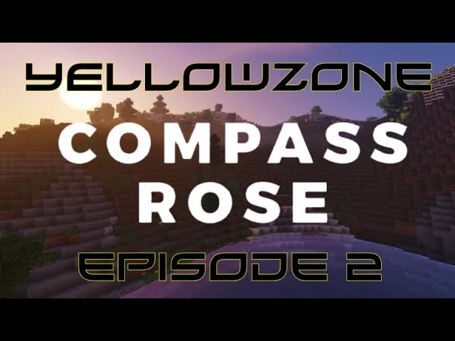 YellowZone UHC: Compass Rose S1E2: "Ore Rates"