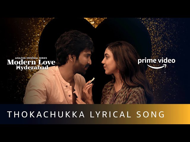 Thokachukka Song | Modern Love Hyderabad | M.M. Keeravani | Amazon Original Series | July 08