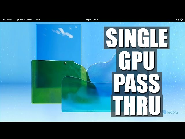 Single GPU Passthrough Tutorial - KVM/VFIO