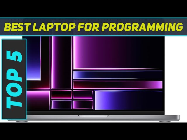 Top 5 Laptop For Programming  in 2024
