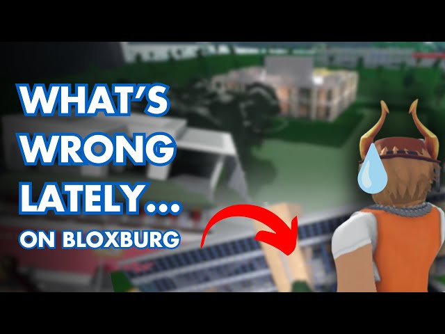 BLOXBURG BUILDS LATELY | What's Going On..?