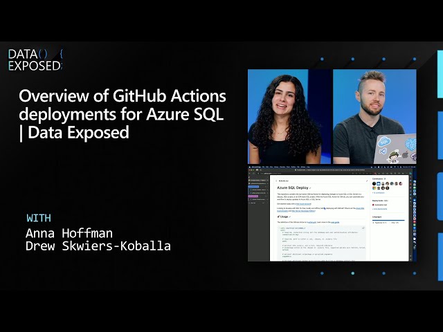 Overview of GitHub Actions deployments for Azure SQL | Data Exposed
