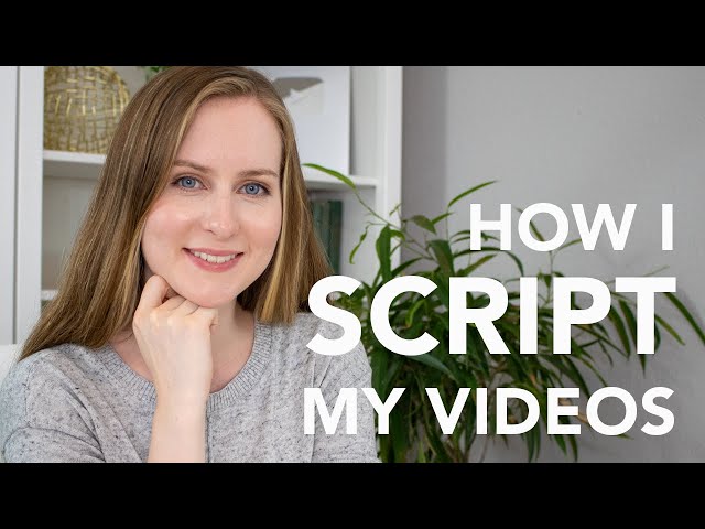 How I Script My YouTube Videos