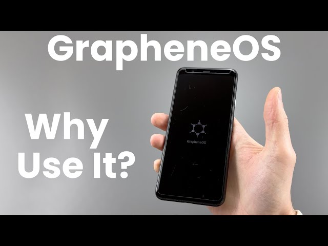 GrapheneOS on a Pixel - Why?