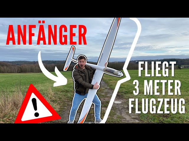 ANFÄNGER FLIEGT 3 Meter RC-FLUGZEUG I Geht das gut???
