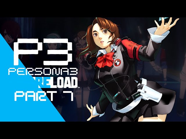 Theurgy | Persona 3 Reload - PART 7