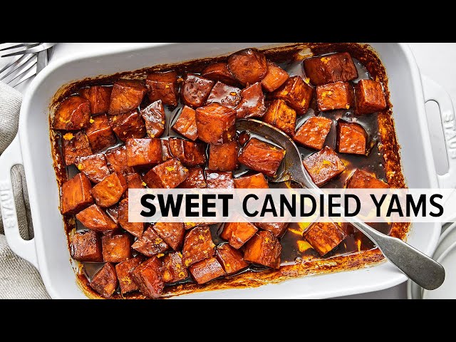 CANDIED YAMS | A Sweet Thanksgiving Side Dish Recipe