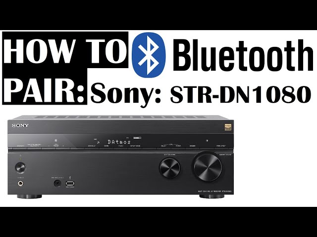 HOW TO PAIR Sony STR-DN1080 Bluetooth