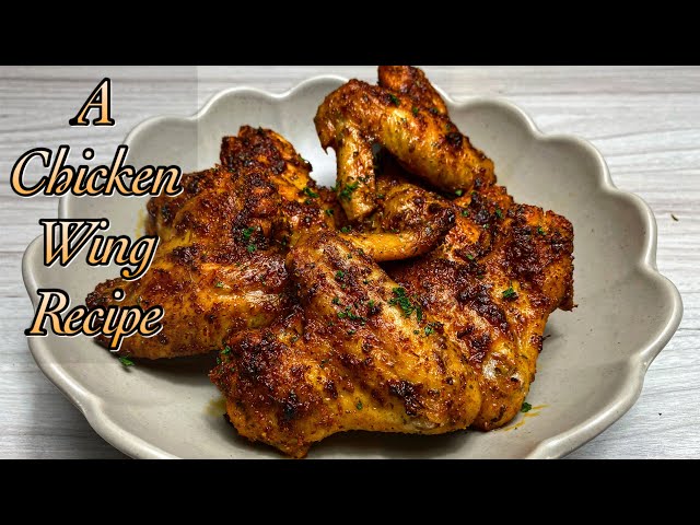 An Oven Chicken Wing Recipe!