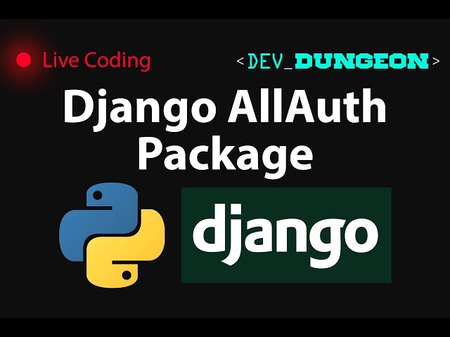 Live Coding: Django AllAuth Package (OAuth2)