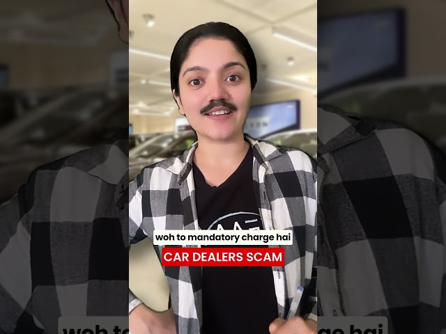Car Dealers ka Scam