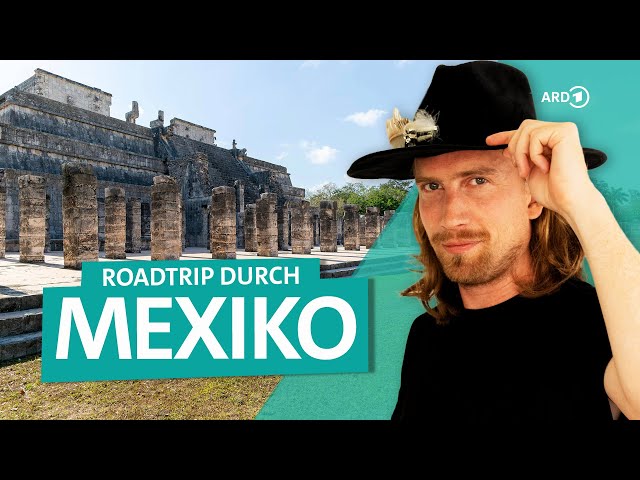 Mexiko mit Sarazar: Roadtrip durch Yucatán, Mexico City und mehr | ARD Reisen