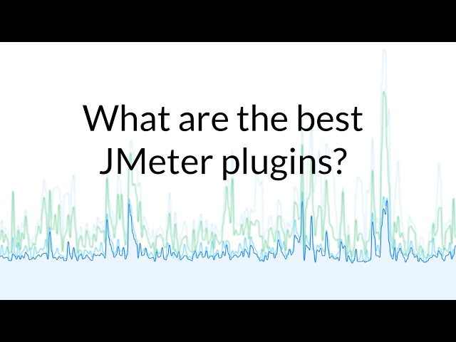 Ask a Flooder 11: What are the best JMeter plugins?
