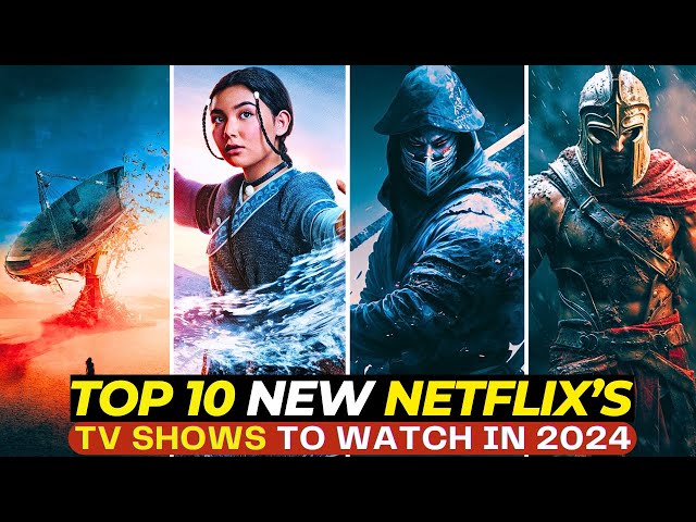 Top 10 Finest New TV Shows of 2024 On NETFLIX Right Now! | Best Series To Watch In 2024 I Part-I