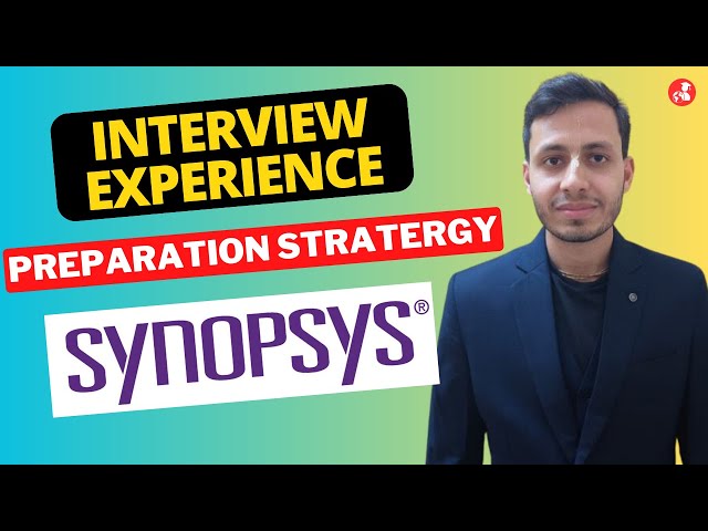 Synopsys Interview Experience | Design Verification | Preparation Strategy