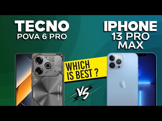 Tecno Pova 6 Pro VS iPhone 13 Pro Max - Full Comparison ⚡Which one is Best