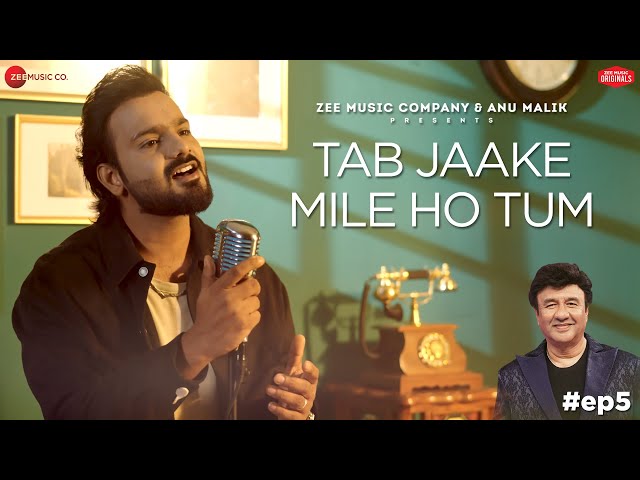 Tab Jaake Mile Ho Tum | Anu Malik x Ayaaz Khaan | Laado Suwalka | Zee Music Originals
