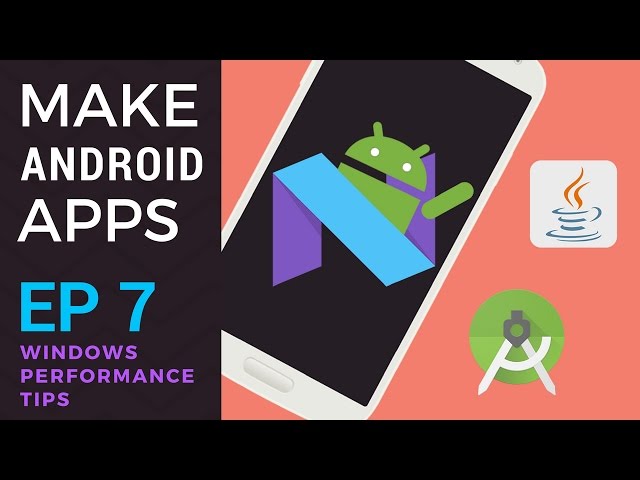 How to Make Android Apps - Ep 7 - Make a PC Run Faster: Windows Performance Tips