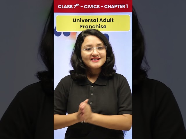 The Right to Vote👆: Class 7 Civics - Chapter 1 Universal Adult Franchise Explained👩‍🏫#chapterupdate