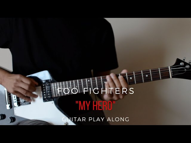 Foo Fighters - My Hero (Guitar Play Along)