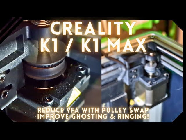 K1 / K1Max Reduce VFA by replacing the pulley (get rid of ringing and ghosting!)