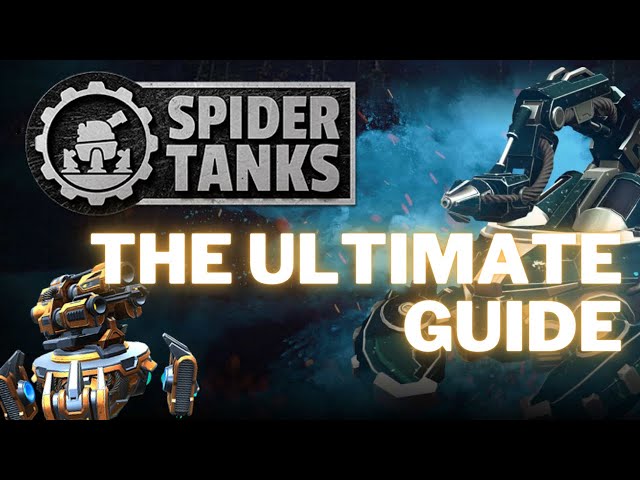 Spider Tanks - Ultimate Guide You NEED to Know