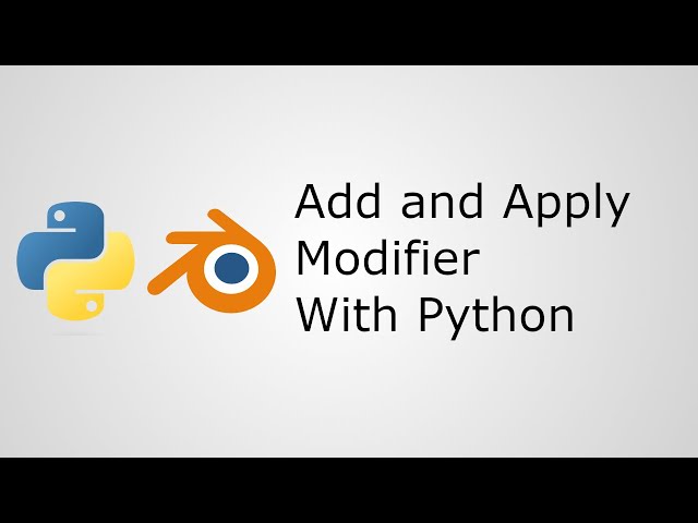 Blender Python Scripting: Add and Apply a Modifier
