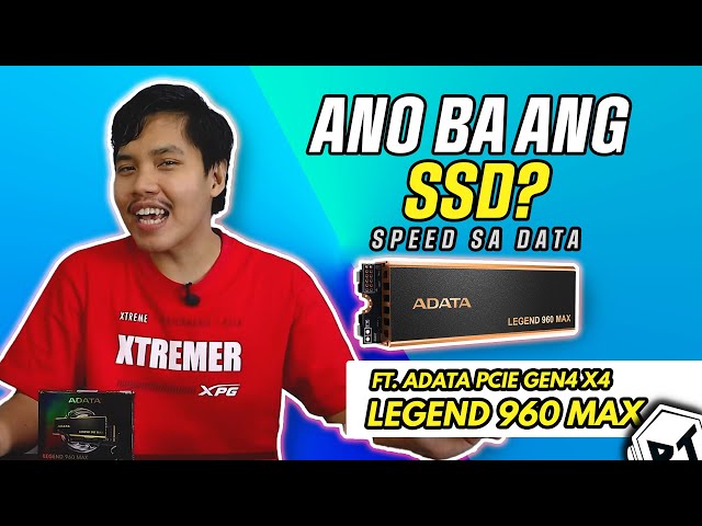 Ano ang NVMe?! ft. ADATA LEGEND 960 MAX PCIe Gen4x4