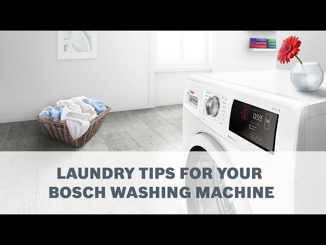 Bosch Washing Machine Laundry Tips