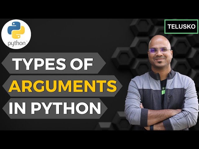 #34 Python Tutorial for Beginners | Types of Arguments in Python