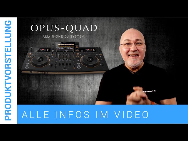 Pioneer DJ Opus-Quad - Produktvorstellung (Deutsch)