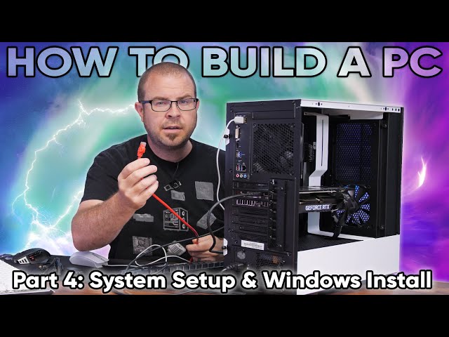 How to Set Up a New Gaming PC - How To Build a PC Part 4