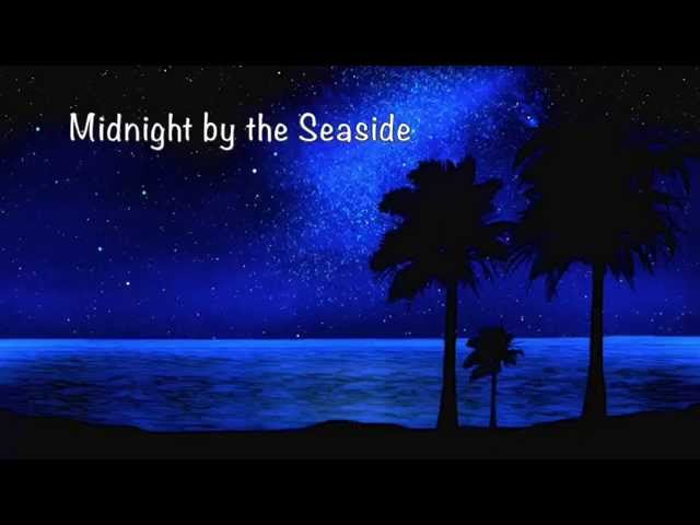 Midnight by the Seaside (quiet romantic piano)