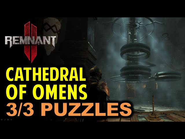Cathedral of Omens Puzzle: How to Solve All 3 Puzzles | Remnant 2