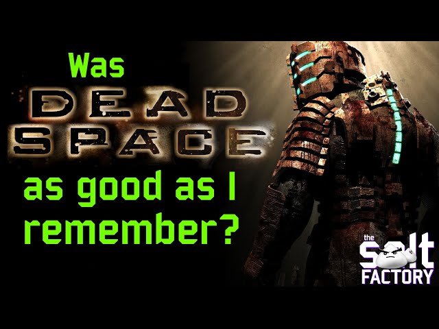 Was Dead Space as good as I remember? - A look at a new breed of horror game