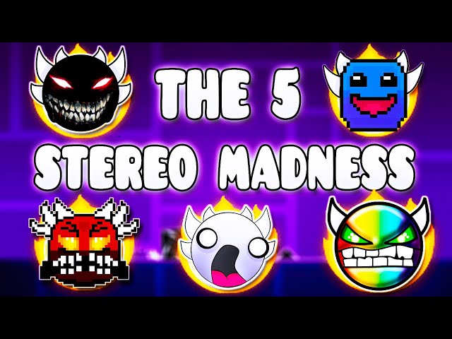 "THE 5 STEREO MADNESS" !!! - GEOMETRY DASH BETTER & RANDOM LEVELS