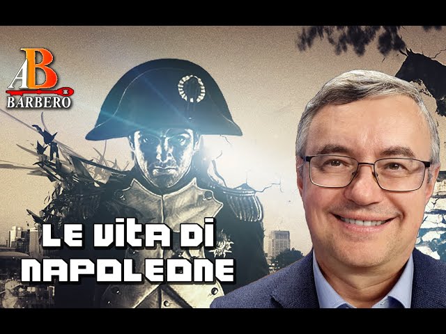Alessandro Barbero - Vita, conquiste e disfatte di Napoleone