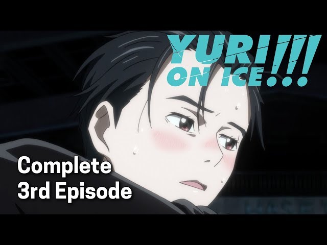 Yuri!!! on ICE Ep. 3 | I Am Eros, and Eros Is Me?! Face-Off! Hot Springs on Ice