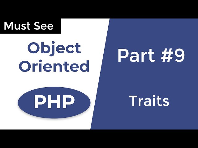 PHP traits in depth with examples - OOP in PHP | Part 9